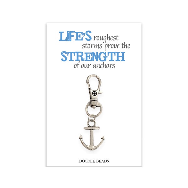 Encouragement Gift, Inspirational Gift, Life's roughest storms prove the strength of our anchors, inspiring quote, Anchor Zipper Pull