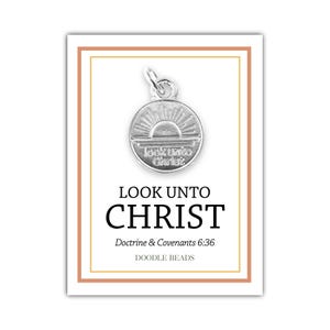 Look unto Christ 2025 LDS Youth Theme Charm | Sunrise Medallion Necklace or Bracelet Charm | D&C 6:36 Gift for Young Women | Missionaries