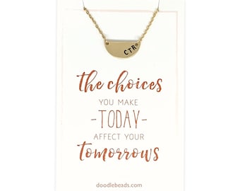 CTR Necklace, Choose the right Jewelry Gifts for Young Women, LDS Gift for girls, stamped CTR charm necklace & card quote