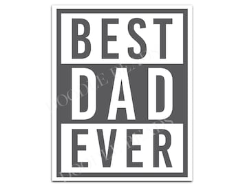 Best Dad Ever Sticker, Father’s Day Gift for Dad, Dad Water Bottle Sticker, Waterproof Vinyl Laptop Sticker, Gift for Him