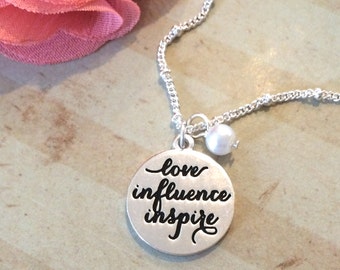Teacher Necklace Gift - Love Influence Inspire hand stamped necklace - silver 18mm charm - choose carded with quote or in a silver gift box