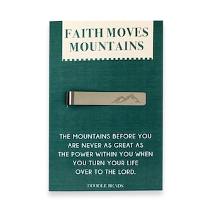 Faith Moves Mountains, Mountain Tie Bar, Mountain Tie Clip, Inspirational Christian Faith Gift for Men,  For  Dad, Husband, Son, Grandson