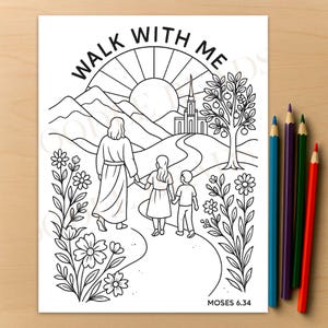 May include: Black and white line art coloring page with the text "WALK WITH ME" above a scene of a figure leading two children along a path toward a church. The image includes a sun, mountains, and a tree. Colored pencils are on the right.