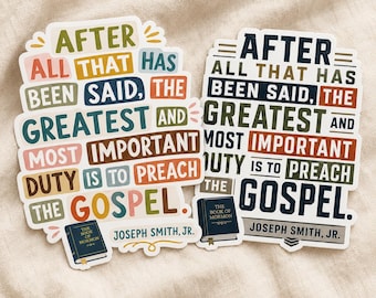 Preach My Gospel LDS Missionary Sticker, Joseph Smith Quote, Waterproof Vinyl Decal