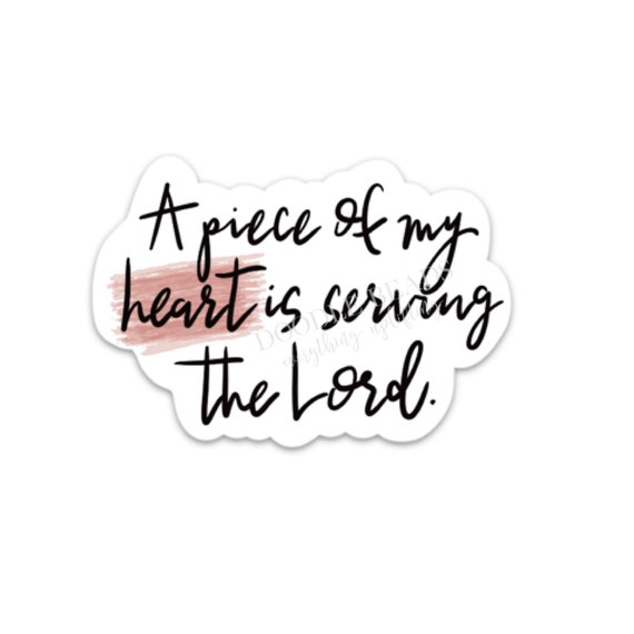 Gifts for Missionary Girlfriend Buy Missionary Mom Gifts, A Piece of My Heart is Serving the Lord Sticker, Missionary  Girlfriend Gift, Vinyl, Water Bottle or iPhone Stickers Online in India 