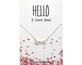 Love Script Necklace with card - Hello I love you, Gold or silver love necklace, Gift for Girl Friend, Daughter Gift, Best Friend Gift,