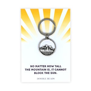 Mountain Keychain & card quote, Positivity Encouragement gift, Motivational inspirational gift for friend, teen gifts, mountain charm