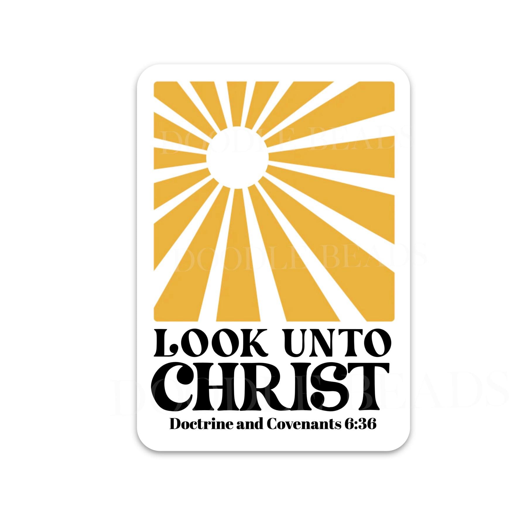 2025 LDS Youth Theme Look Unto Christ Vinyl Sticker, Water Bottle Stickers, Religious, Faith, Christian, Die-Cut Vinyl, Positive, D&C 6:36