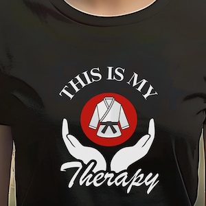 This is my therapy martial arts unisex t-shirt | karate BJJ judo taekwondo martail arts t shirt | funny martial arts t shirt