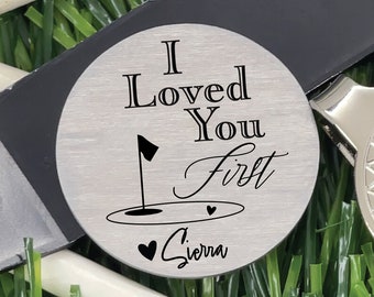 Personalized Father of the Bride Gift I Loved You First Golf Ball Marker Gift For Dad Gift Father's Day Gift Idea Father of Bride Dad