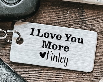 I Love You More Gift Keychain Personalized Keychain for Boyfriend Keychain Personalized Key chain Husband Gift Men's Keychain Birthday Gift