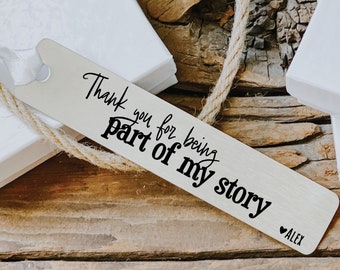 My Story Bookmark Thank You Being Part Love Gift Idea For Bookmark Personalized Bookmark Present Idea Teacher Gift Idea for Breakup Mentor