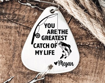 Fishing Gifts for Men You are the Greatest Catch of My Life Fishing Lure Husband Gift Greatest Catch Fishing Lure Valentines Gifts for Men