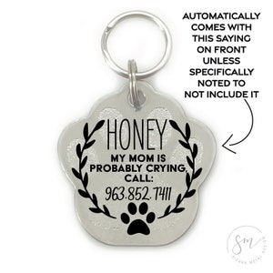 Pet Tag Personalized Dog for Cat My Mom is Crying Personalized Pet Id Tag Fun Cute Personalized Pet Tags for Dog Small Large for Collar image 9