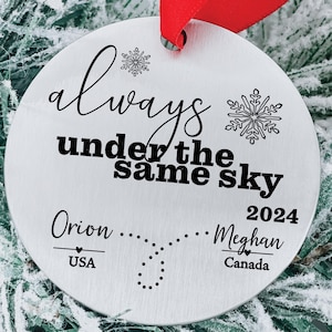 Long Distance Ornament | Personalized Family Living Apart 2024 Christmas | Same Sky Long Distance Gift Ornament | Always Under the Same Sky
