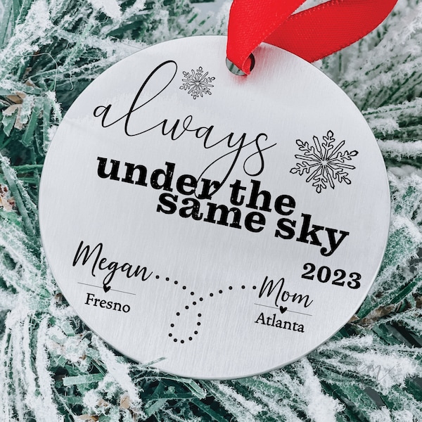 Long Distance Ornament | Personalized Family Living Apart Christmas | Same Sky Long Distance Gift Ornament | Always Under the Same Sky