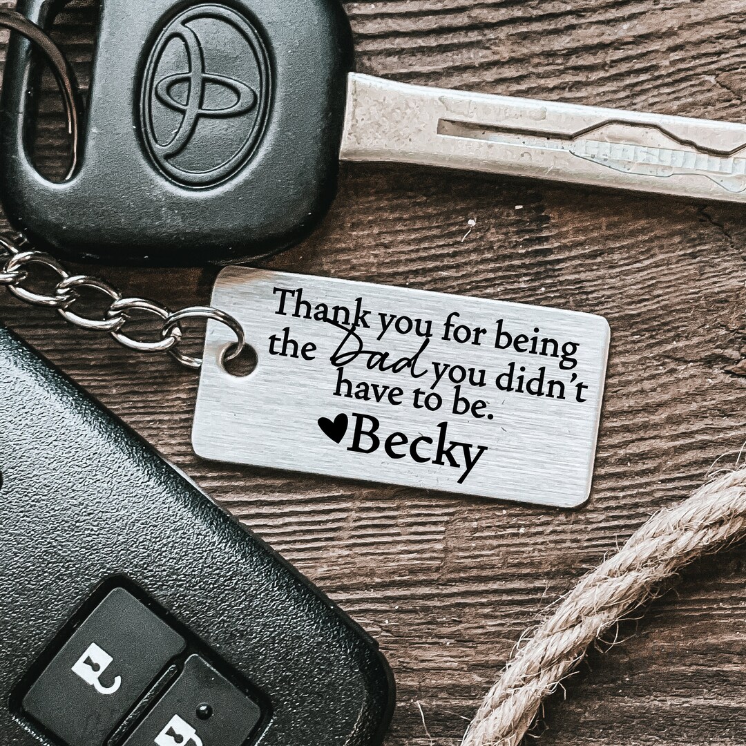 Stepdad Gift for Step Dad Keychain Thank You for Being the Dad You Didn