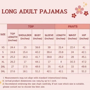 May include: A size chart for long adult pajamas, with measurements in inches. The chart includes sizes XS to 3XL, detailing top and pants measurements such as top length, shoulder, bust, sleeve, length, waist, and hip.