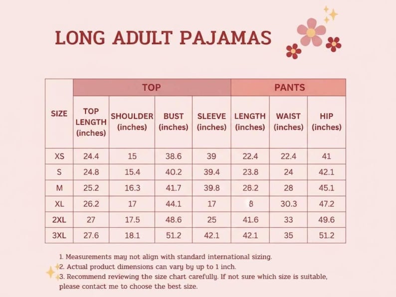 May include: A size chart for long adult pajamas, with measurements in inches. The chart includes sizes XS to 3XL, detailing top and pants measurements such as top length, shoulder, bust, sleeve, length, waist, and hip.