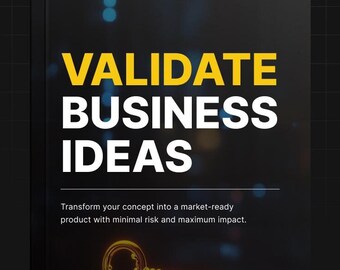 Validate Business Ideas Ebook | Proven Methods to Test, Research & Launch Profitable Ideas | Entrepreneur's Guide to Success