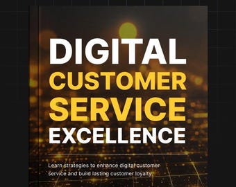 Digital Customer Service Guide | AI and Automation for Customer Support | Improve Retention, Loyalty & Social Media Engagement