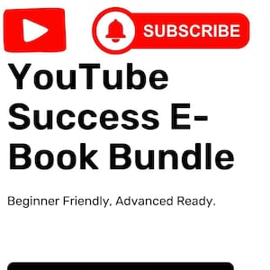 YouTube Success Bundle | 4 Ebooks for Beginners & Pros | AI Strategies, SEO Growth Hacks, Monetization and  Video Marketing Tips to Scale!