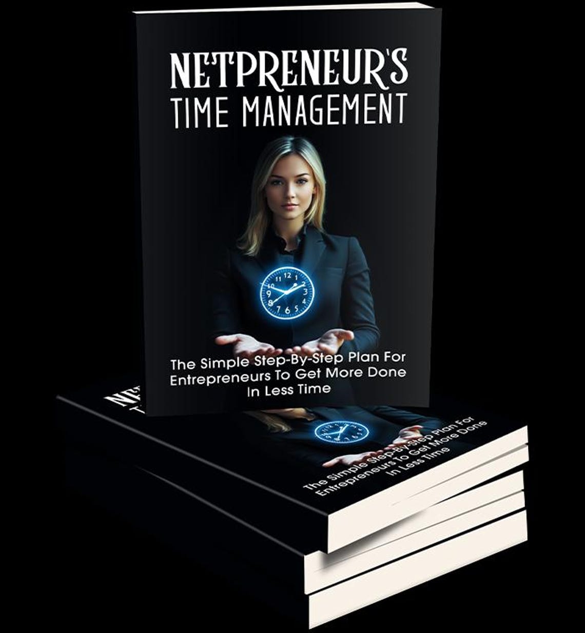 Time Management for Entrepreneurs | Master Productivity With Bonus ...