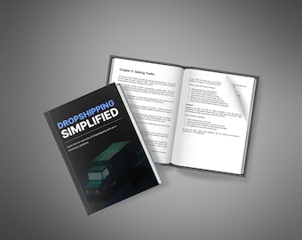 Dropshipping Simplified: The Ultimate Beginner's Guide to Starting a Profitable Dropshipping Business | Step-by-Step E-book for Success