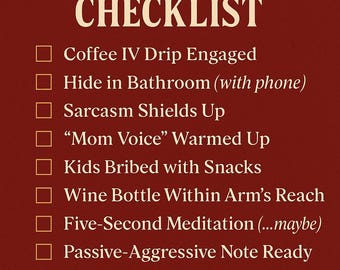 Funny Mom Survival Checklist Printable: Sassy Humor Wall Art (Digital Download)