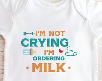 Funny Baby Bodysuit: I'm Ordering Milk - Newborn Outfit