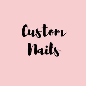 Custom Nails