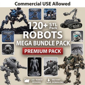 120+ Robot STL Bundle, Sci-Fi Mecha 3D Print Files, Battle Droids, Androids, Armored Machines, Robot Figures & Military Vehicles