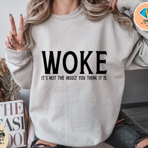 Woke Tshirt, Woke Is Not An insult Shirt, US Election 2024 Shirt, Social Justice Shirt,Human Rights Tee,Social Equality Shirt,Political Gift