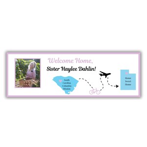 Missionary Banner | Welcome Home Sign for LDS Missionary | Customized DIGITAL FILE