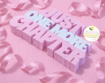 3D Printed 'Just One More Chapter' Book Lover Decor
