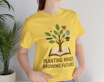 Planting Minds Growing Futures T-shirt voor leraar - inspirerend cadeau leraar - educatief shirt - waardering leraar - klasmode