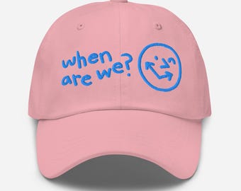 When Are We? Dad hat