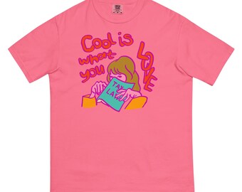 Cool Is What You Love Unisex t-shirt