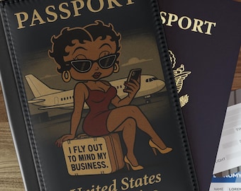 African Betty Boop I Fly Out to Mind My Business Passport Cover | Funny Retro Travel Passport Holder | Sassy Jetsetter Gift for Women