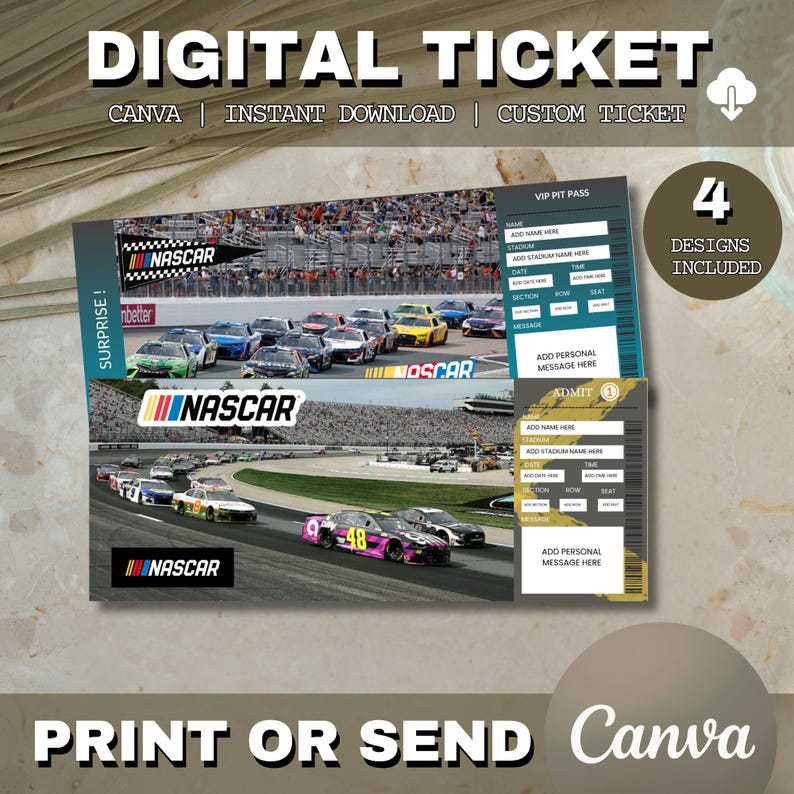 May include: Digital ticket design with NASCAR race car imagery. The design includes the text "DIGITAL TICKET" and "CANVA | INSTANT DOWNLOAD | CUSTOM TICKET". The image also includes the text "PRINT OR SEND Canva". Four designs are included.