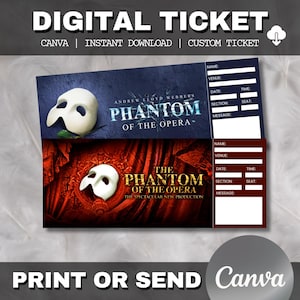 May include: Two digital tickets for "Phantom of the Opera" featuring a white mask design. The tickets have fillable fields for name, venue, date, time, section, seat, and message. The text "DIGITAL TICKET" and "CANVA" are also visible.