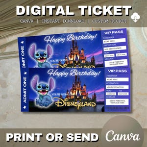 May include: Digital ticket design with the text "DIGITAL TICKET" at the top. The ticket features a blue background with a castle and Stitch from Lilo & Stitch. Text includes "Happy Birthday!" and "Disneyland". The ticket also has a VIP pass section.