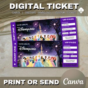 May include: A digital Disneyland ticket with a purple background, featuring the text "DIGITAL TICKET" and "CANVA | INSTANT DOWNLOAD | CUSTOM TICKET". The ticket design includes Disney princesses, fireworks, and a castle.