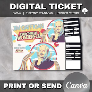 May include: Digital ticket design featuring Jim Gaffigan's "Everything is Wonderful" comedy show. The design includes the show title, a portrait of Jim Gaffigan, and a section for event details. The ticket is available for instant download.