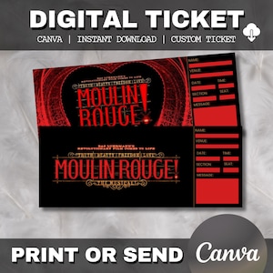 Puede incluir: Diseño de entrada digital para el musical Moulin Rouge. El diseño presenta el logotipo del espectáculo en rojo y negro, con espacio para personalización. El texto "DIGITAL TICKET" está en la parte superior, con "CANVA | INSTANT DOWNLOAD | CUSTOM TICKET" debajo.