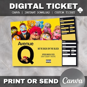 Puede incluir: Un diseño de boleto digital con el texto "DIGITAL TICKET" en la parte superior. El boleto presenta un fondo amarillo con la palabra "Avenue Q" y personajes de marionetas. El boleto incluye campos para nombre, lugar, fecha, hora, sección y asiento.