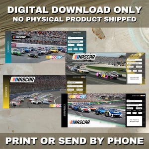 May include: Digital download NASCAR ticket templates. The image shows several ticket designs with race cars on the track. Each ticket includes fields for personalization and the NASCAR logo. The text on the image says "Digital Download Only, No Physical Product Shipped" and "Print or Send by Phone."