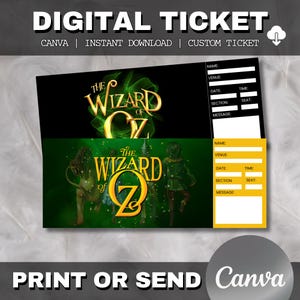 May include: Digital ticket design featuring "The Wizard of Oz" theme. The design includes the movie title in gold and green, along with ticket details. The top text reads "DIGITAL TICKET" and "CANVA | INSTANT DOWNLOAD | CUSTOM TICKET".