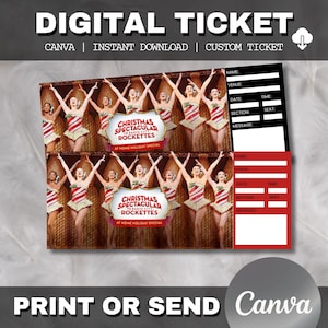 Peut inclure: Conception de billet numérique avec le texte "DIGITAL TICKET" et "CANVA | INSTANT DOWNLOAD | CUSTOM TICKET". Le design du billet comprend le texte "CHRISTMAS SPECTACULAR RADIO CITY ROCKETTES AT HOME HOLIDAY SPECIAL". Deux billets sont présentés avec des champs à remplir.