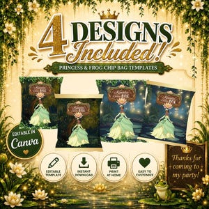 May include: Four digital chip bag templates featuring a princess in a green gown and a frog theme. The text reads 4 DESIGNS Included!, PRINCESS & FROG CHIP BAG TEMPLATES, Kenatee Turns ONE, Editable in Canva, and Thanks for coming to my party!